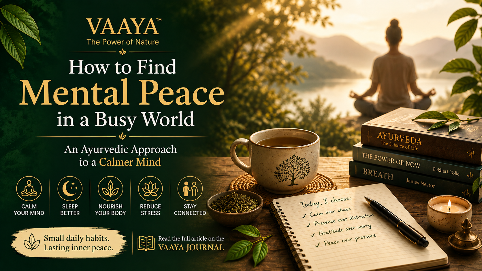 Minimal premium Ayurvedic wellness scene representing mental peace, with a calm cup of herbal tea, natural leaves, meditation elements, and soft warm light against a deep forest-green background.
